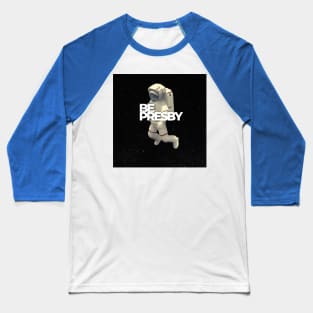 Be Presby Baseball T-Shirt